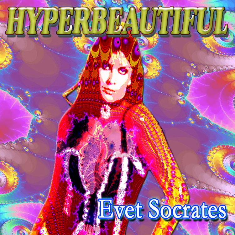 Evet Socrates Hyperbeautiful